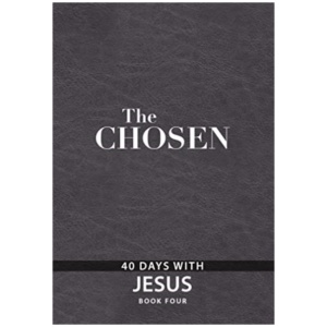 The Chosen Book Four: 40 Days with Jesus