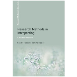 Research Methods in Interpreting: A Practical Resource