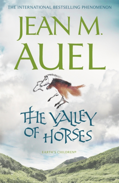 The Valley of Horses: the propulsive and enthralling sequel in the bestselling Earth's Children series