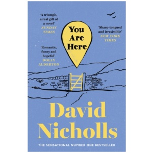 You Are Here: The number one bestselling love story from the author of One Day