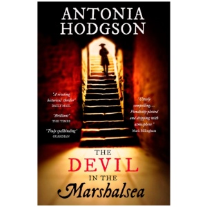 The Devil in the Marshalsea: The unmissable, atmospheric first historical mystery from the Sunday Times bestselling author of The Raven Scholar