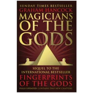 Magicians of the Gods: Evidence for an Ancient Apocalypse