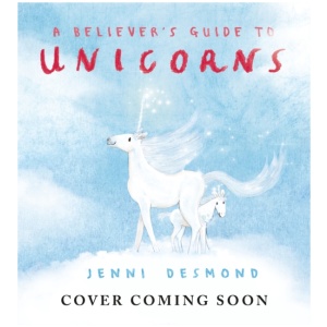A Believer's Guide to Unicorns