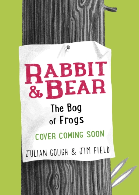 Rabbit and Bear: The Bog of Frogs: Book 7