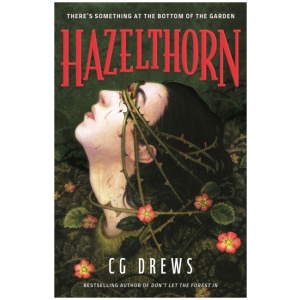 Hazelthorn: Gorgeously gothic queer YA horromance from the NYT bestselling author of Don't Let the Forest In