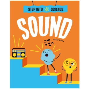 Step Into Science: Sound