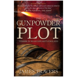 The Gunpowder Plot: Terror in Shakespeare's England