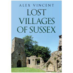 Lost Villages of Sussex