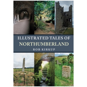Illustrated Tales of Northumberland