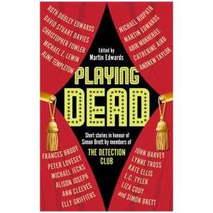 Playing Dead: Short Stories by Members of the Detection Club