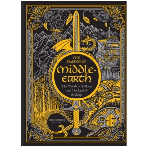 The Making of Middle-earth: The Worlds of Tolkien and The Lord of the Rings