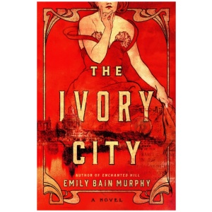 The Ivory City: A Novel