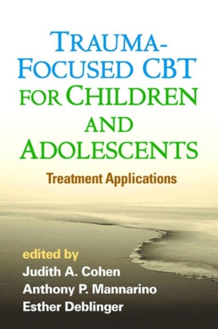 Trauma-Focused CBT for Children and Adolescents: Treatment Applications