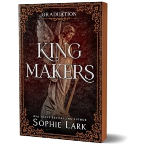 Kingmakers Graduation: A Spicy Dark College Mafia Romance (Kingmakers Book 5)