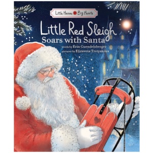 Little Red Sleigh Soars with Santa: Believe in Yourself this Christmas