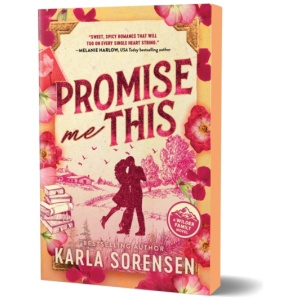Promise Me This: A Small Town Friends to Lovers Romance (Wilder Family Book 3)