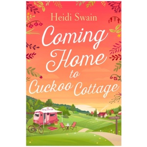 Coming Home to Cuckoo Cottage: a glorious summer treat of glamping, vintage tearooms and love ...