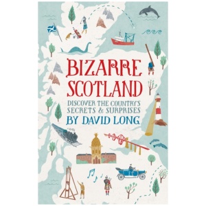 Bizarre Scotland