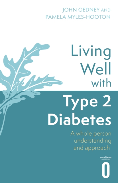 Living Well with Type 2 Diabetes: A Whole Person Understanding and Approach