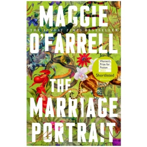 The Marriage Portrait: the Instant Sunday Times Bestseller, Shortlisted for the Women's Prize for Fiction 2023