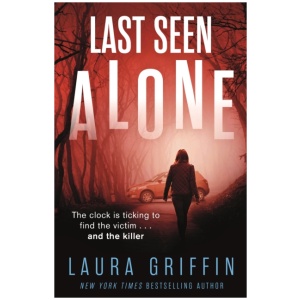 Last Seen Alone: The heartpounding new thriller you won't be able to put down!