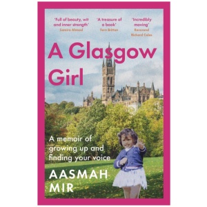A Glasgow Girl: A memoir of growing up and finding your voice