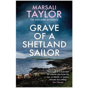 Grave of a Shetland Sailor: The Shetland Sailing Mysteries