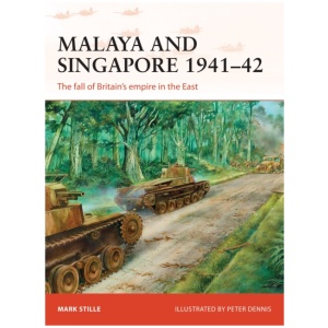 Malaya and Singapore 1941–42: The fall of Britain’s empire in the East