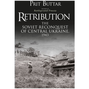 Retribution: The Soviet Reconquest of Central Ukraine, 1943
