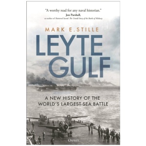 Leyte Gulf: A New History of the World's Largest Sea Battle