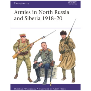 Armies in North Russia and Siberia 1918–20