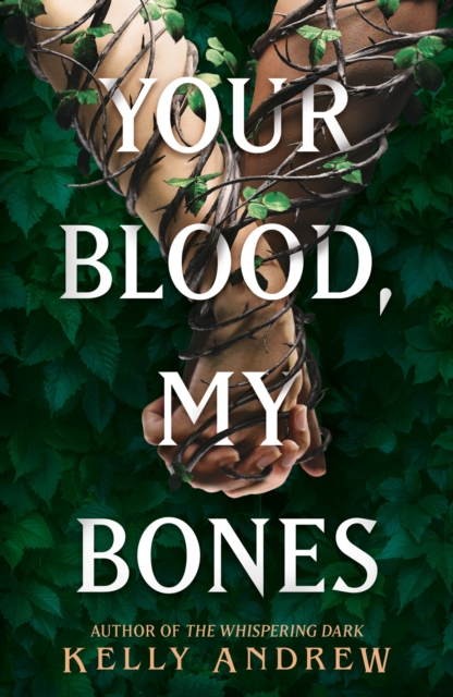 Your Blood, My Bones: A twisted, slow burn rivals-to-lovers romance from the author of THE WHISPERING DARK