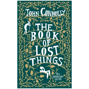 The Book of Lost Things Illustrated Edition: the global bestseller and beloved fantasy