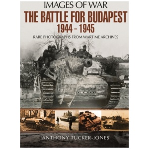 Battle for Budapest 1944 - 1945