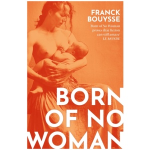 Born of No Woman: The Word-Of-Mouth International Bestseller