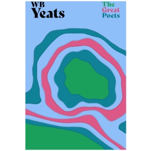 W. B. Yeats: An inspiring collection from one of Ireland’s greatest literary figures