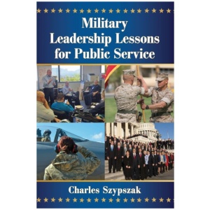 Military Leadership Lessons for Public Service