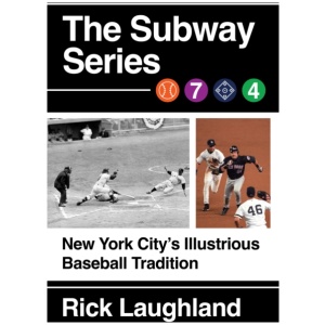 The Subway Series: New York City's Illustrious Baseball Tradition