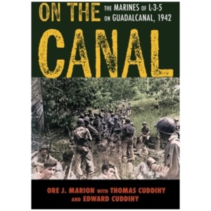 On the Canal: The Marines of L-3-5 on Guadalcanal, 1942
