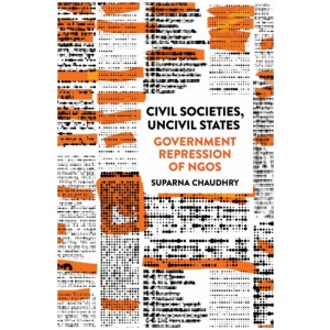 Civil Societies, Uncivil States: Government Repression of NGOs