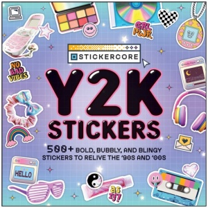 Y2K Stickers: 500+ Bold, Bubbly, and Blingy Stickers to Relive the '90s and '00s