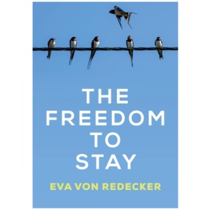 The Freedom to Stay