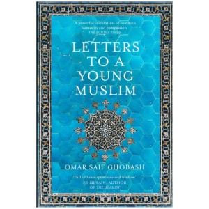 Letters to a Young Muslim
