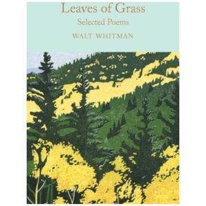 Leaves of Grass: Selected Poems