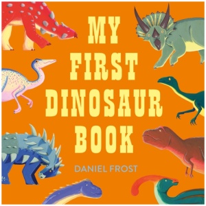My First Dinosaur Book