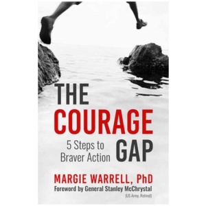 The Courage Gap: 5 Steps to Braver Action