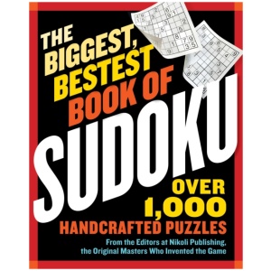 The Biggest, Bestest Book of Sudoku