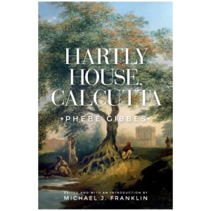 Hartly House, Calcutta: Phebe Gibbes