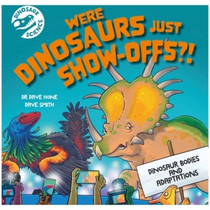 Dinosaur Science: Were Dinosaurs Just Show-Offs?!
