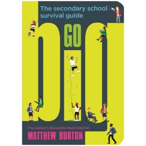 Go Big: The Secondary School Survival Guide